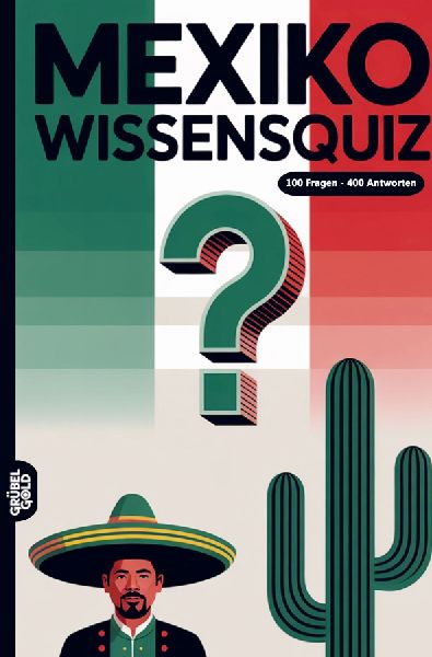 Mexiko Wissensquiz