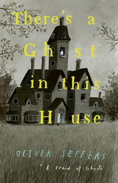 There's a Ghost in this House