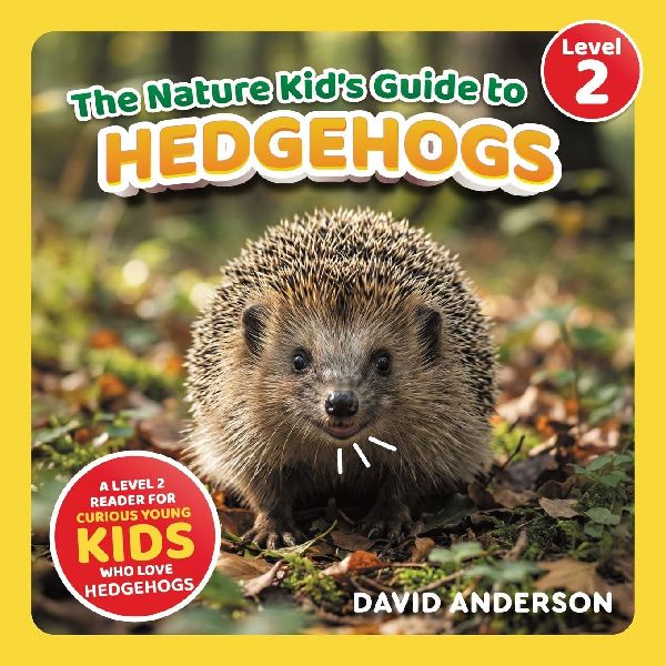 The Nature Kid's Guide to Hedgehogs