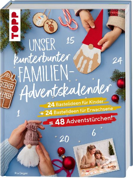 Unser kunterbunter Familien-Adventskalender. Der erste Advents...