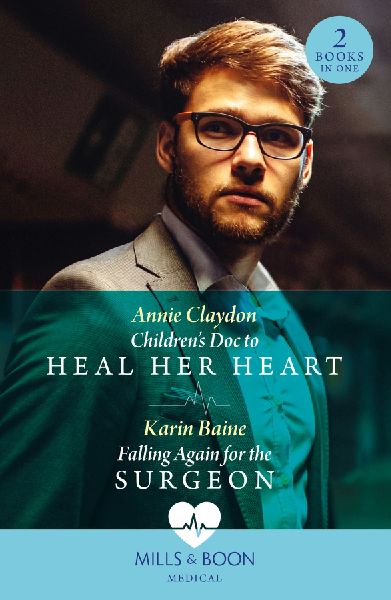 Children's Doc To Heal Her Heart / Falling Again For The ...