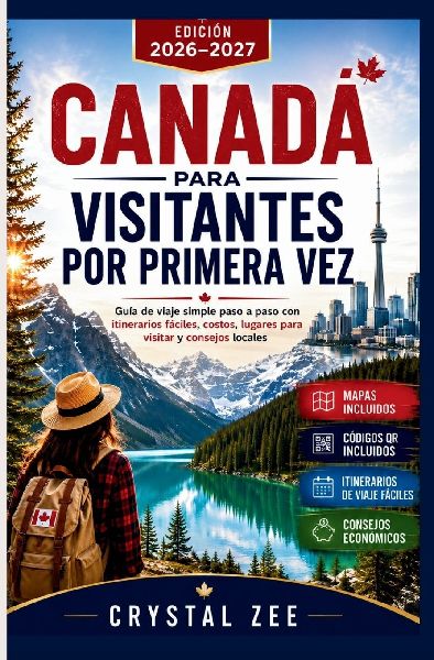 CANADA PARA VISITANTES FOR PRIMERA VEZ