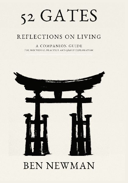 52 Gates Reflections on Living