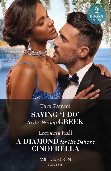 Saying 'I Do' To The Wrong Greek / A Diamond For His...