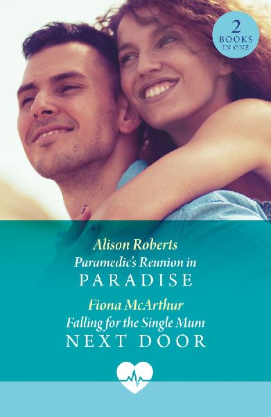 Paramedic's Reunion In Paradise / Falling For The Single ...