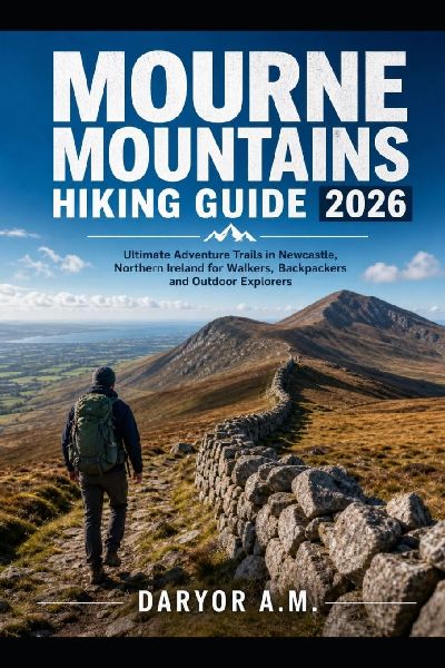 [Mourne Mountains Hiking Guide 2026
