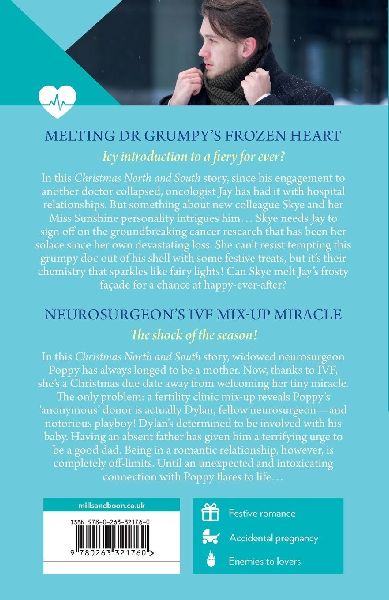 Melting Dr Grumpy's Frozen Heart / Neurosurgeon's Ivf Mix-Up Miracle