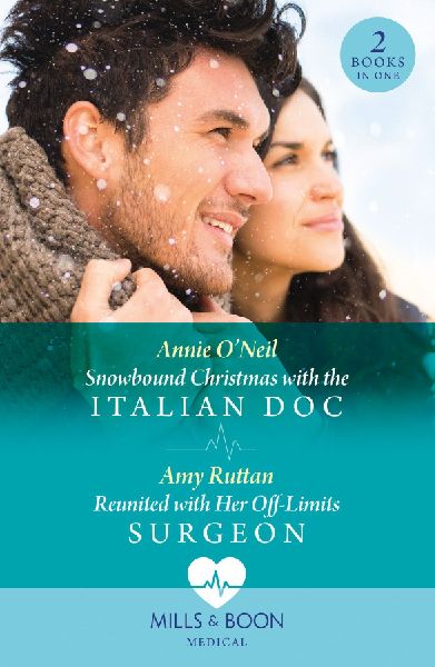 Snowbound Christmas With The Italian Doc / Reunited With Her O...