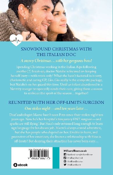 Snowbound Christmas With The Italian Doc / Reunited With Her Off-Limits Surgeon
