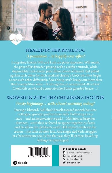 Healed By Her Rival Doc / Snowed In With The Children's Doctor - 2 Books in 1