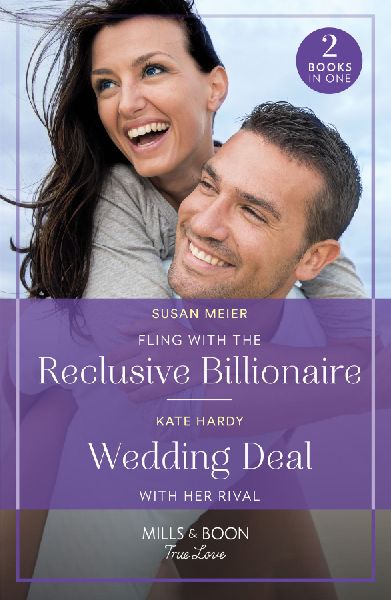 Fling With The Reclusive Billionaire / Wedding Deal With Her R...