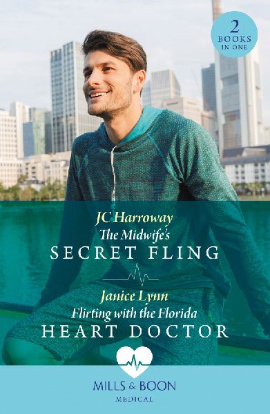The Midwife's Secret Fling / Flirting With The Florida He...