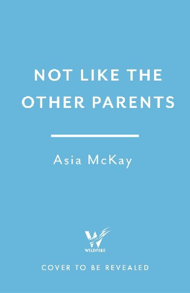 Not Like the Other Parents