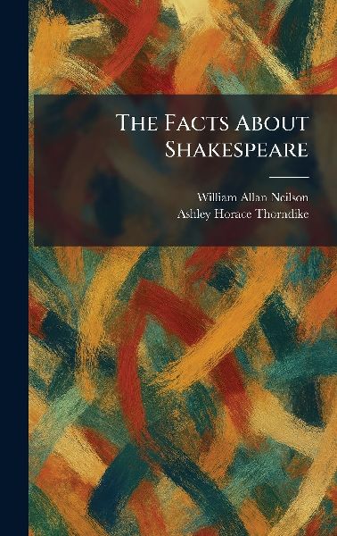 The Facts About Shakespeare