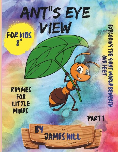 ANT'S EYE VIEW          Part-1