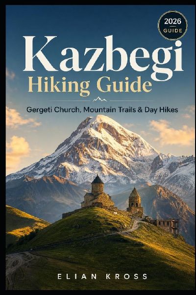 Kazbegi Hiking Guide