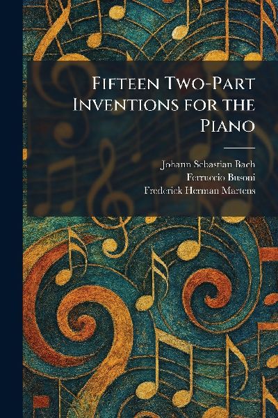Fifteen Two-Part Inventions for the Piano