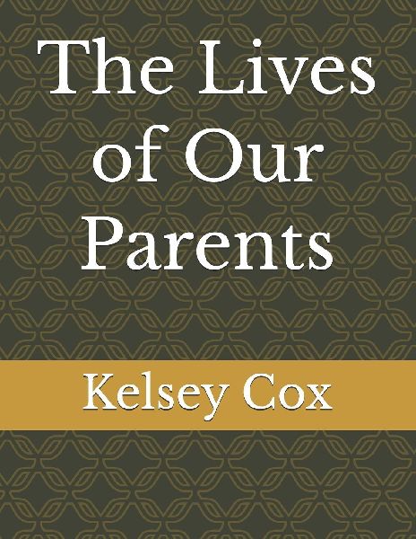 The Lives of Our Parents