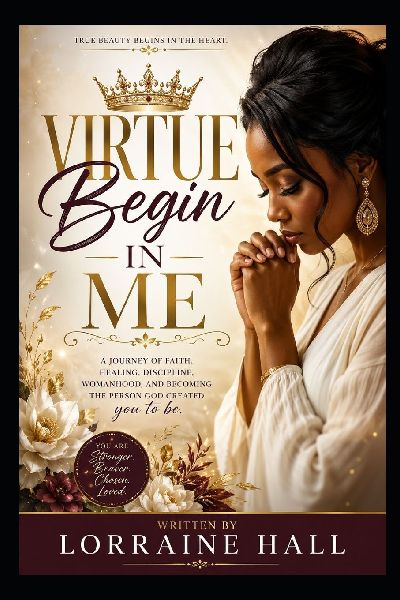 Virtue Begins in Me