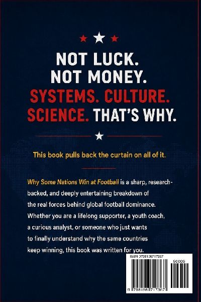 WHY SOME NATIONS WIN AT FOOTBALL