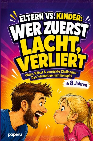 Eltern vs. Kinder: Wer zuerst lacht, verliert!
