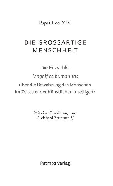 Magnifica humanitas: Die großartige Menschheit