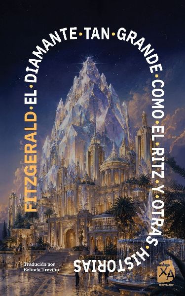 El diamante tan grande como el Ritz y otras historias
