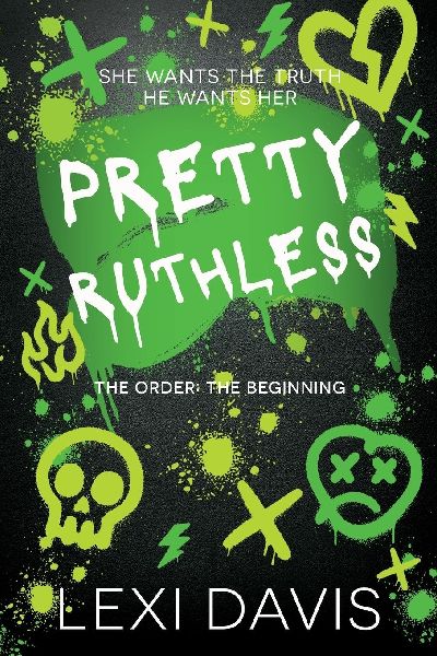Pretty Ruthless. The Order. The Beginning