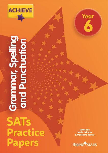 Achieve Grammar, Spelling and Punctuation SATs Practice Papers...