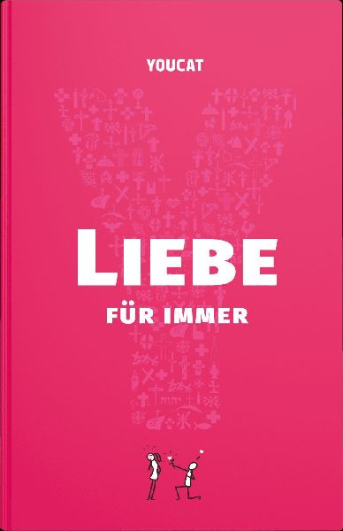 YOUCAT Liebe für immer
