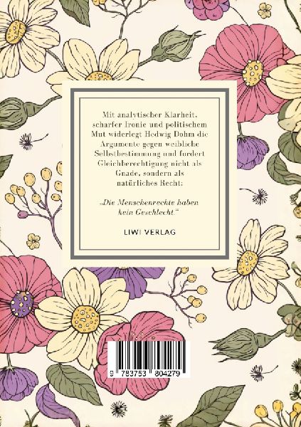 Hedwig Dohm: Der Frauen Natur und Recht. Vollständige Neuausgabe