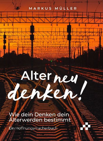 Alter neu denken!