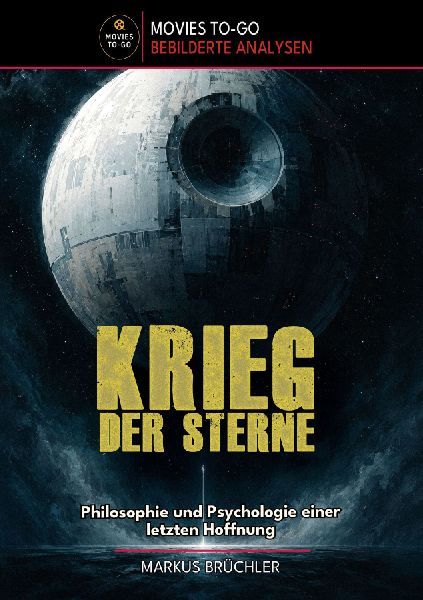 Krieg der Sterne - Philosophie und Psychologie einer letzten H...