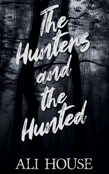 The Hunters and the Hunted