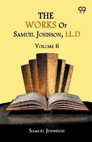The Works Of Samuel Johnson, LL.D.