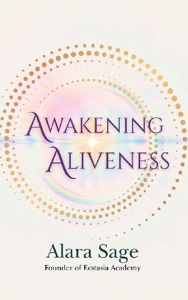 Awakening Aliveness