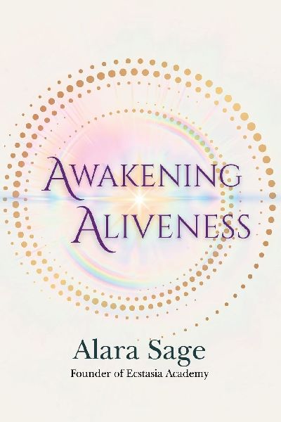 Awakening Aliveness