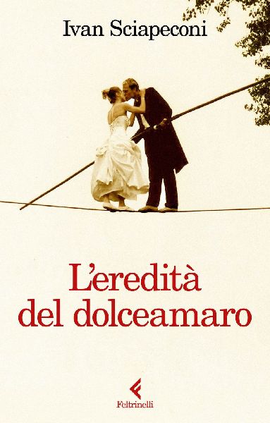 L' eredità del dolceamaro