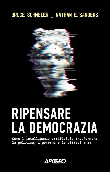 Ripensare la democrazia. Come l'intelligenza artificiale ...