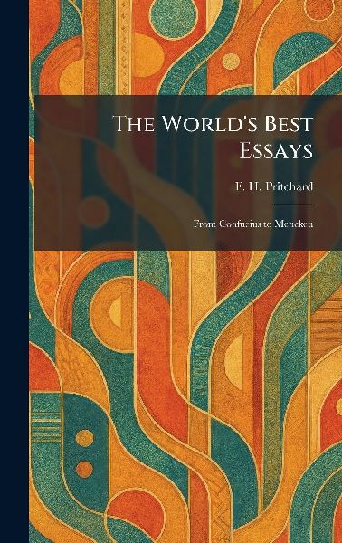 The World's Best Essays