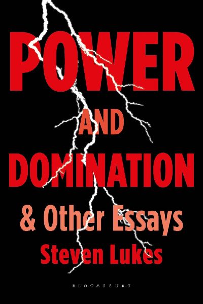 Power and Domination and Other Essays