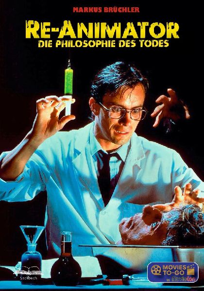 Re-Animator - Die Philosophie des Todes (Movies To-Go by Movie...