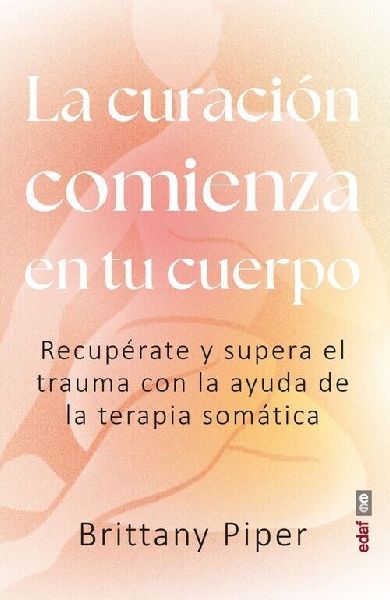 Curación Comienza En Tu Cuerpo