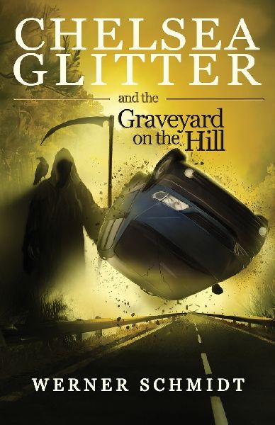 Chelsea Glitter and the Graveyard on the Hill