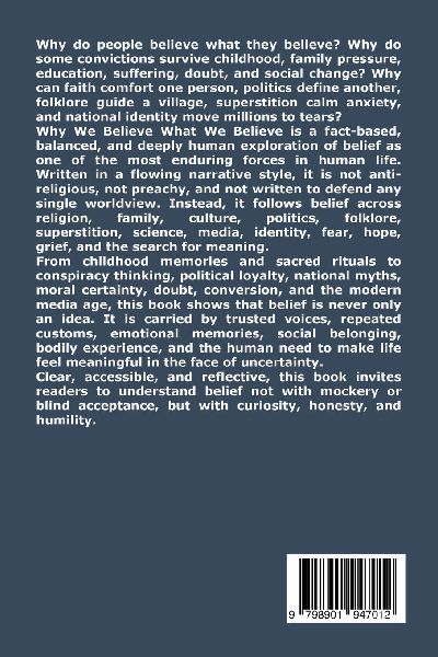Why We Believe What We Believe