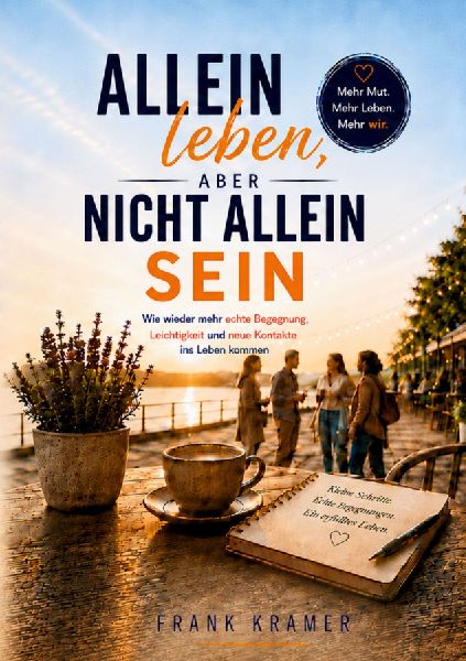Allein leben, aber nicht allein sein