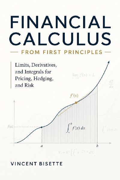 Financial Calculus from First Principles