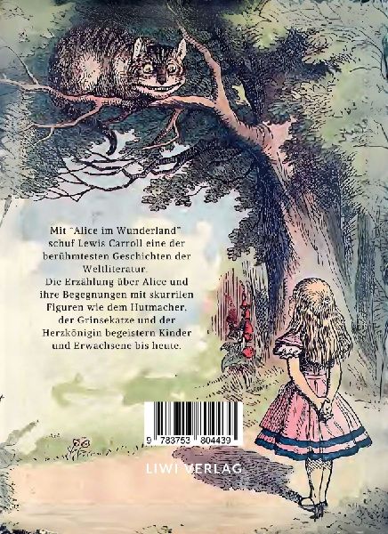 Lewis Carroll: Alice im Wunderland. Vollständige Neuausgabe mit den Illustrationen von John Tenniel