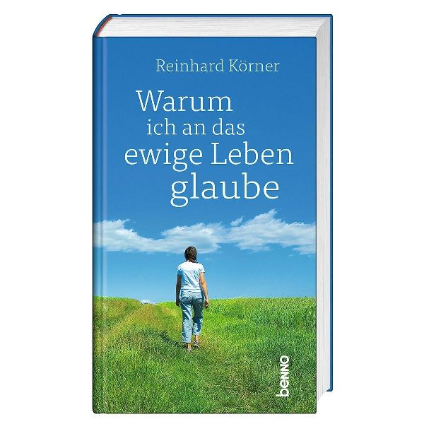 Warum ich an das ewige Leben glaube
