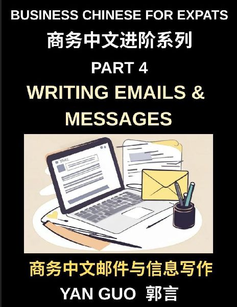 Business Chinese for Expats (Part 4)- Writing Emails and Messa...